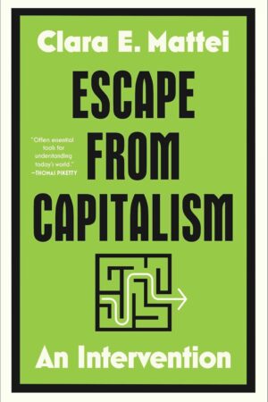 Escape from Capitalism: An Intervention