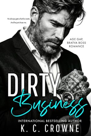 Dirty Business: A Billionaire Workplace Romance
